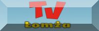 Oglądaj TV Łomża online - web tv